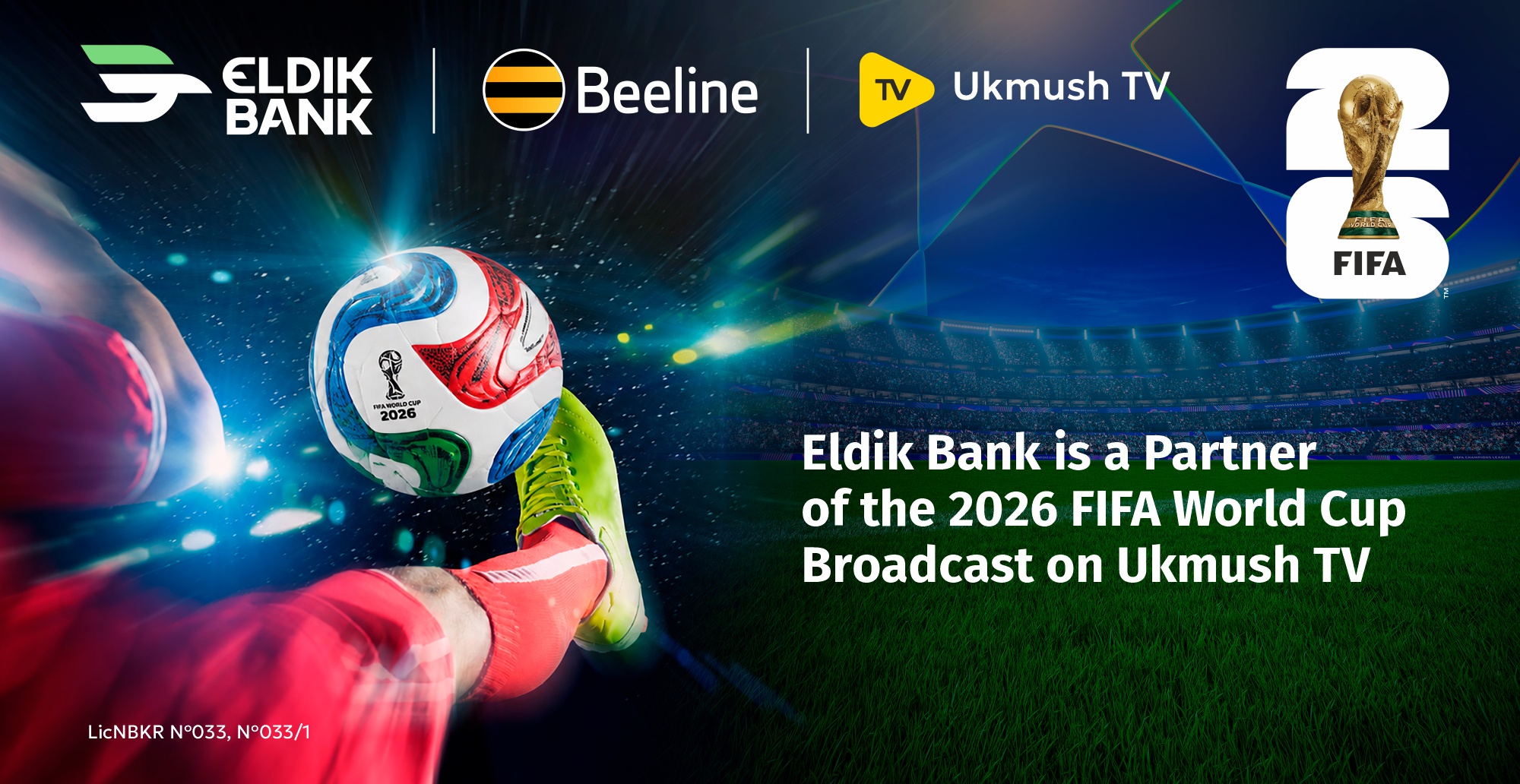 Eldik Bank is a Partner of the 2026 FIFA World Cup Broadcast on Ukmush TV