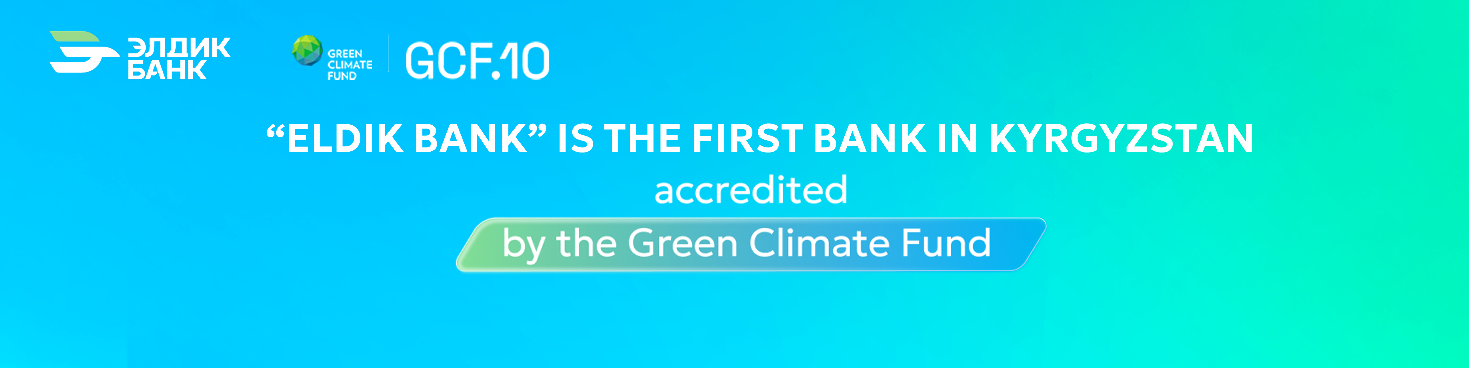 Eldik Bank is accredited with the Green Climate Fund