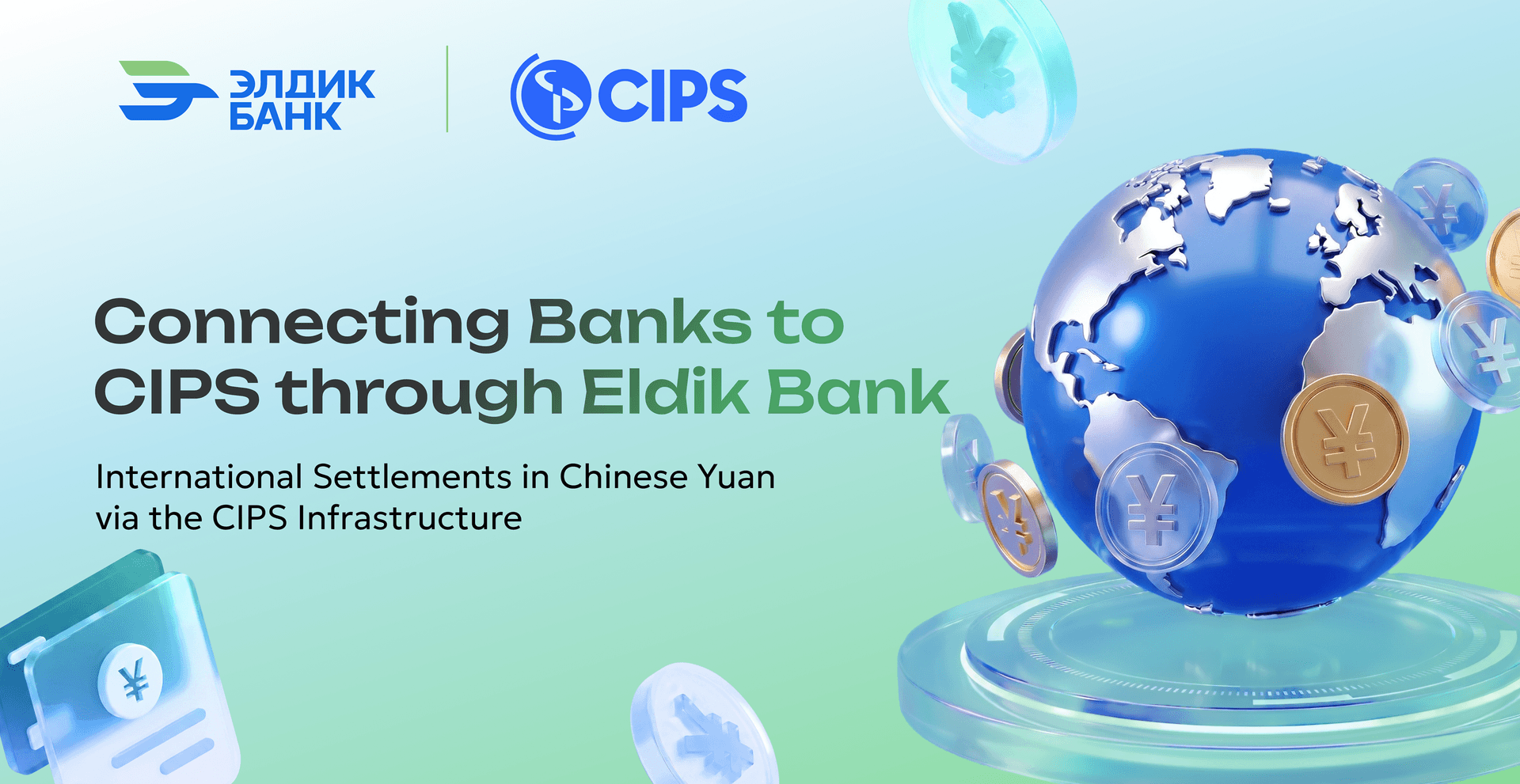 Connecting banks to the international CIPS system through Eldik Bank